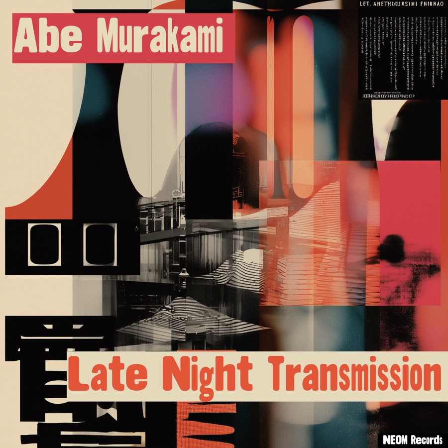 Abe Murakami — Late Night Transmissions